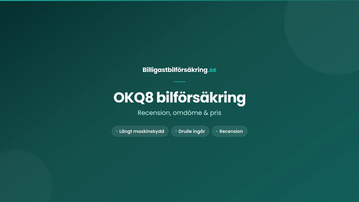 OKQ8 bilförsäkring — recension, omdöme och pris